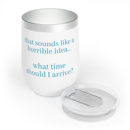 Booze & Bad Decisions Chill Wine Tumbler Funny Hostess Christmas Gift