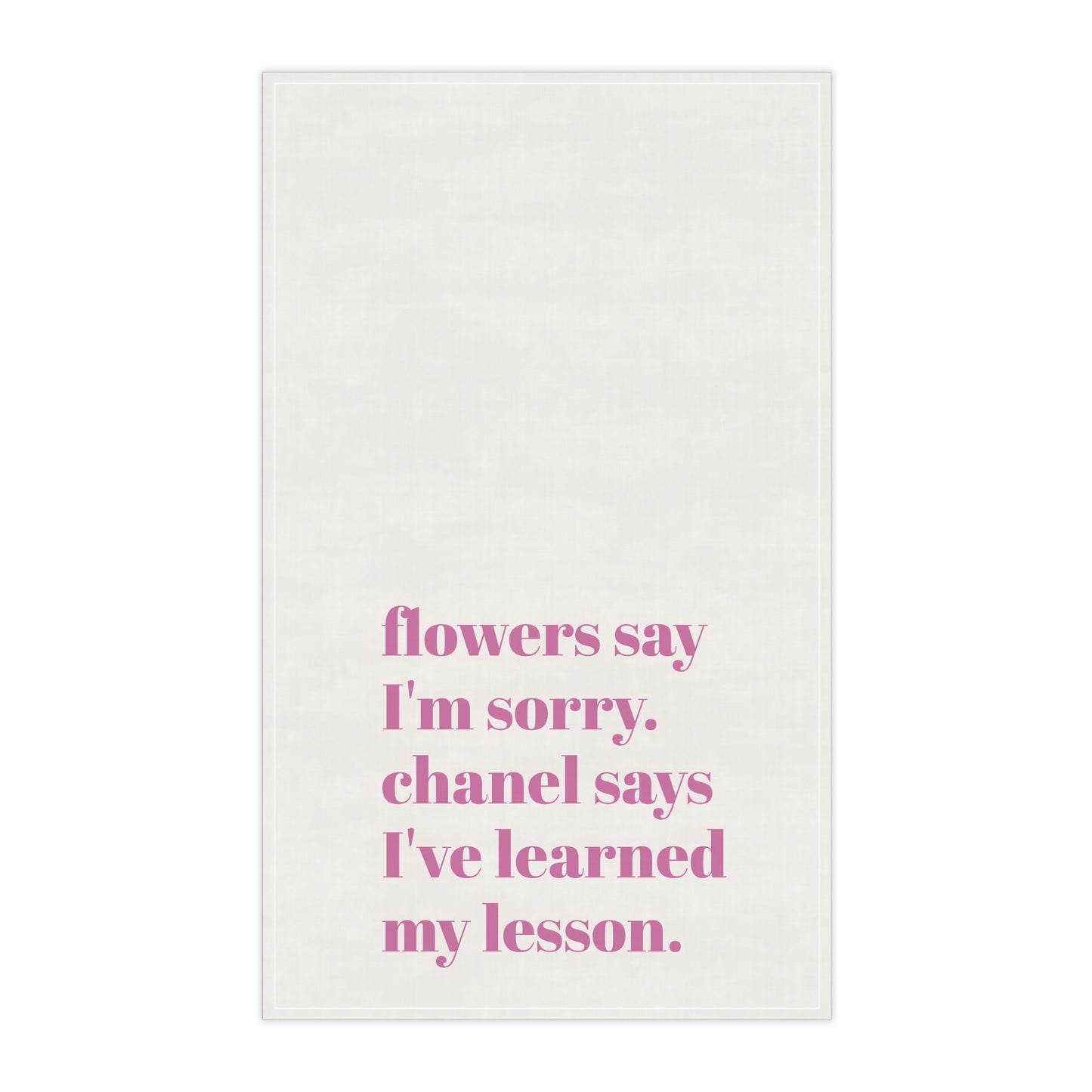 Flowers Tea Towel Funny Hostess Gift
