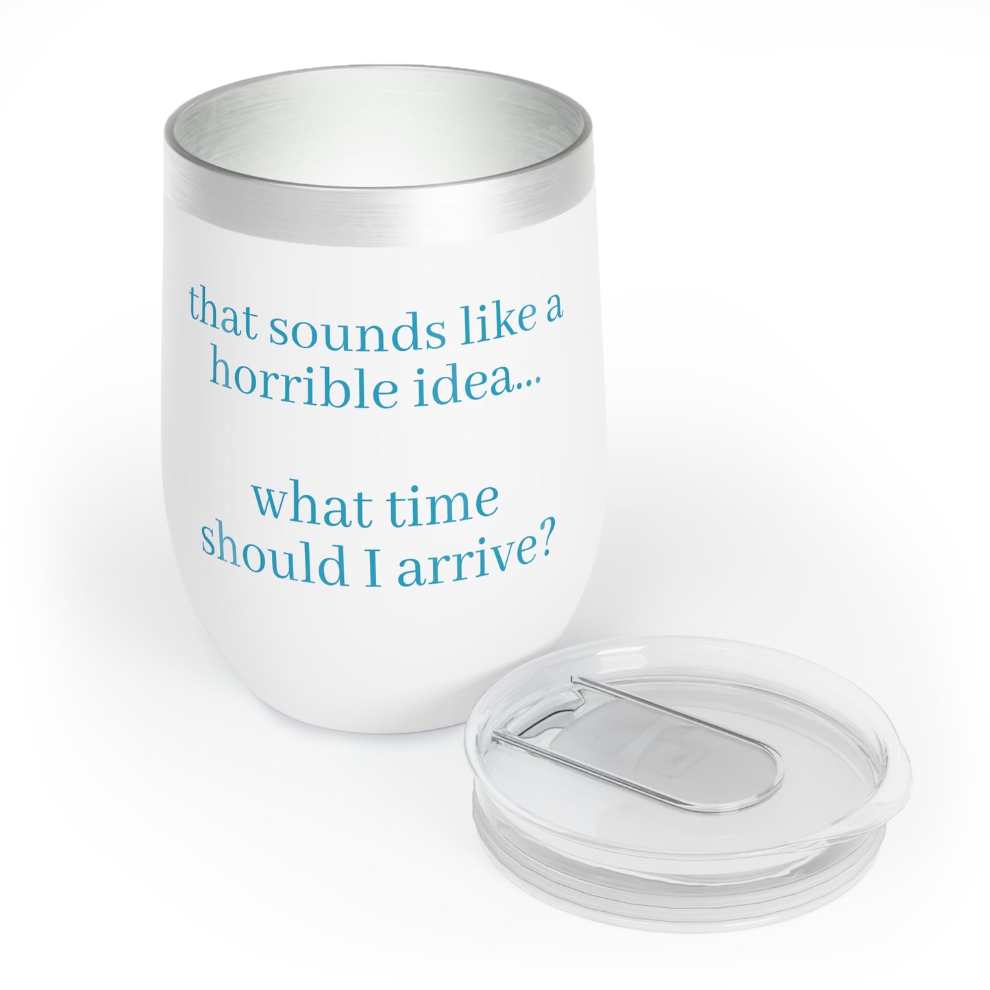 Booze & Bad Decisions Chill Wine Tumbler Funny Hostess Christmas Gift