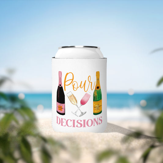 Pour Decisions Can Cooler Sleeve, Fun Drink Holder, Summer Party Accessory, Gift for Her, Bachelorette Party Favor