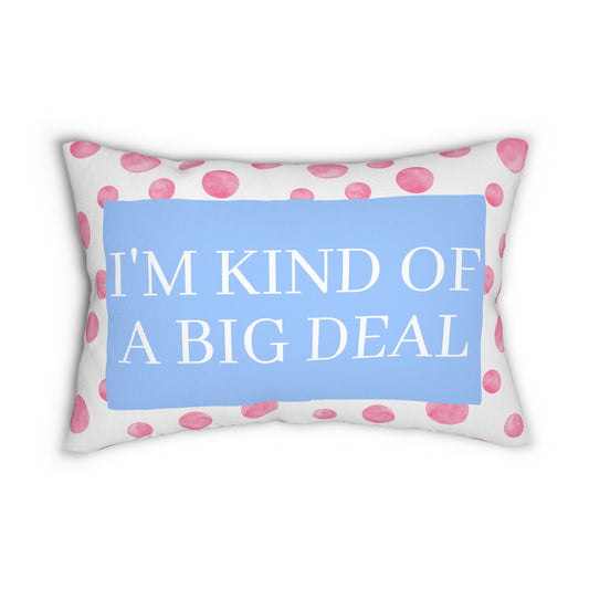 I'm Kind Of A Big Deal Lumbar Pillow, Preppy Pink Throw Pillow, Fun Hostess Gift