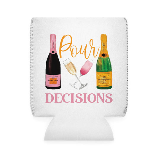 Pour Decisions Can Cooler Sleeve, Fun Drink Holder, Summer Party Accessory, Gift for Her, Bachelorette Party Favor