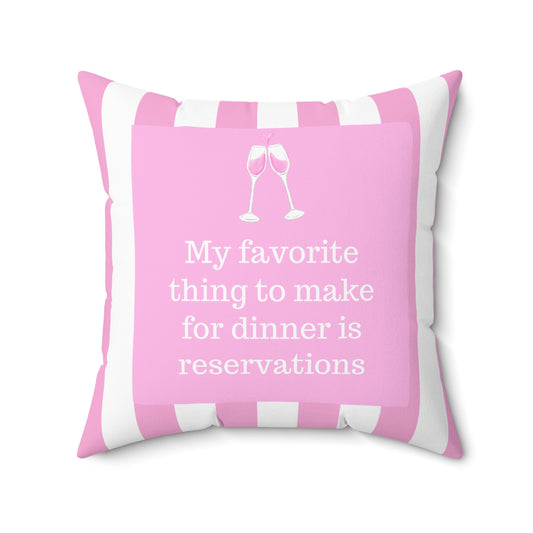 Reservations Throw Toss Pillow Fun Preppy Pink Champagne Funny Hostess Gift