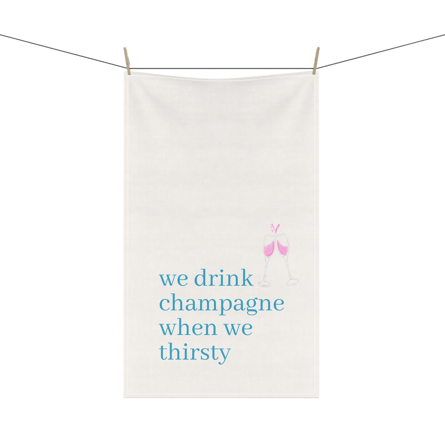 We Drink Champs Kitchen Tea Towel Funny Hostess Party Gift