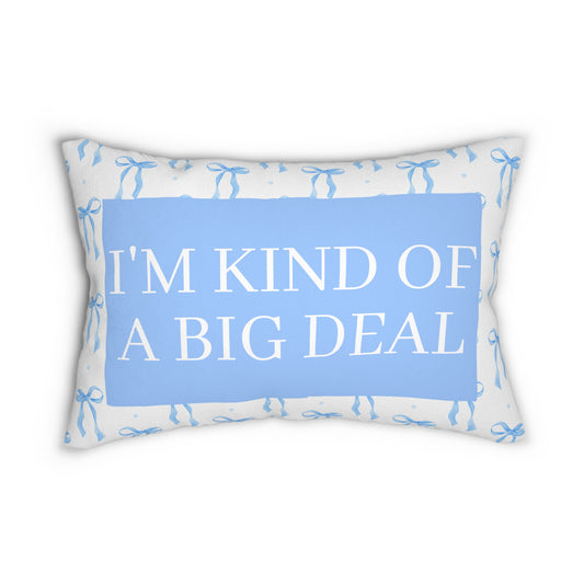 I'm Kind Of A Big Deal Lumbar Pillow, Preppy Coquette Throw Pillow, Fun Hostess Gift