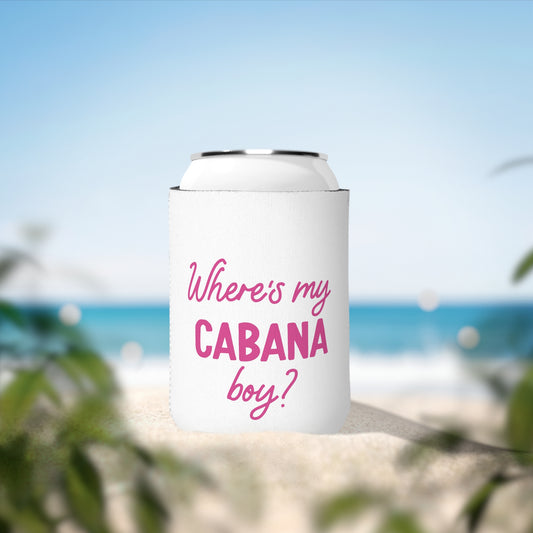 Where's My Cabana Boy? Can Cooler Sleeve, Fun Drink Holder, Summer Party Accessory, Gift for Her, Bachelorette Party Favor